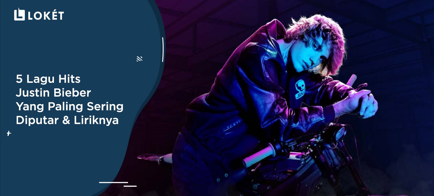 image 5 Lagu Hits Justin Bieber Yang Paling Sering Diputar & Liriknya